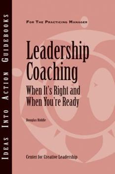 Paperback Leadership Coaching: When It's Right and When You're Ready Book