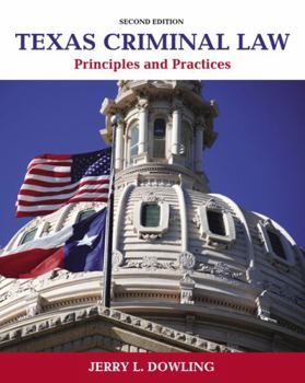 Paperback Texas Criminal Law: Principles and Practices Book
