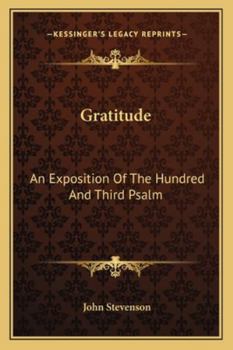 Paperback Gratitude: An Exposition Of The Hundred And Third Psalm Book