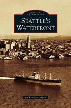 Seattle's Waterfront (Images of America: Washington) - Book  of the Images of America: Washington