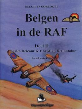 Paperback Belgen in de RAF-2: Deel 2: Charles Delcour and Christian Deffontaine [Dutch] Book