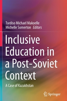 Paperback Inclusive Education in a Post-Soviet Context: A Case of Kazakhstan Book