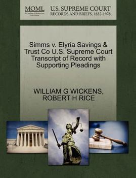 Paperback SIMMs V. Elyria Savings & Trust Co U.S. Supreme Court Transcript of Record with Supporting Pleadings Book