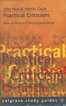 Practical Criticism (How to Write a Critical Appreciation) - Book  of the Palgrave Study Guides: Literature