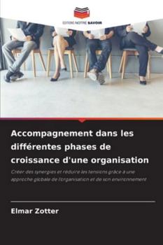 Paperback Accompagnement dans les différentes phases de croissance d'une organisation [French] Book