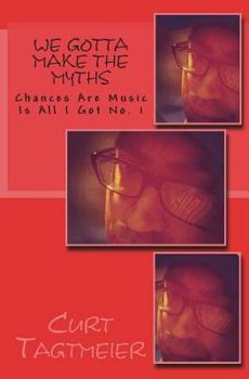 Paperback We Gotta Make The Myths Book