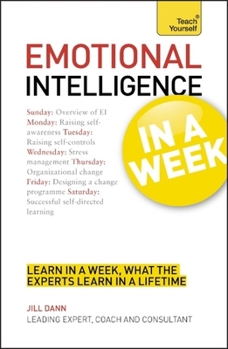 Paperback Emotional Intelligence In a Week: A Teach Yourself Guide (Teach Yourself: Business) Book