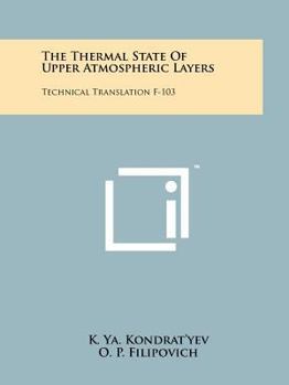 Paperback The Thermal State Of Upper Atmospheric Layers: Technical Translation F-103 Book