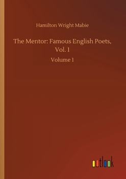 Paperback The Mentor: Famous English Poets, Vol. 1: Volume 1 Book