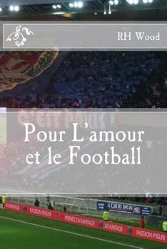 Paperback Pour L'amour et le Football Book