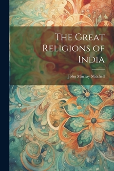 Paperback The Great Religions of India Book