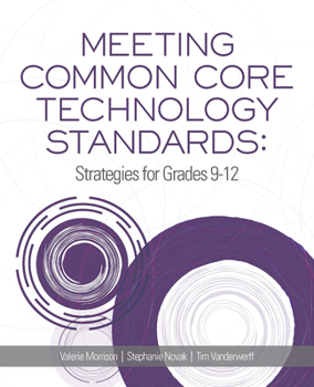 Paperback Meeting Common Core Technology Standards: Strategies for Grades 9-12 Book