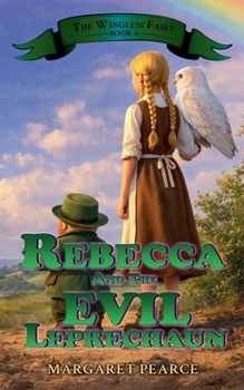 Paperback Rebecca and the Evil Leprechaun Book