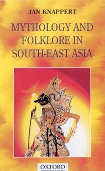 Paperback Mythology and Folklore in South-East Asia Book