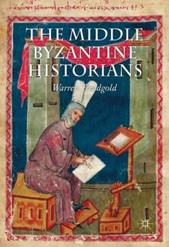 Hardcover The Middle Byzantine Historians Book