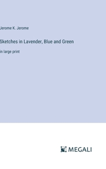 Hardcover Sketches in Lavender, Blue and Green: in large print Book