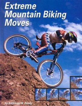Library Binding Extreme Mountain Biking Moves Book