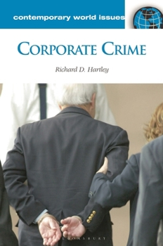 Corporate Crime: A Reference Handbook (Contemporary World Issues) 1598840851 Book Cover