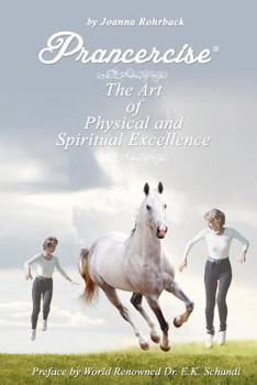 Paperback Prancercise: The Art of Physical and Spiritual Excellence Book