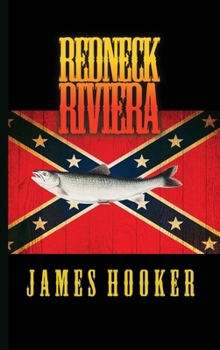 Hardcover Redneck Riviera Book