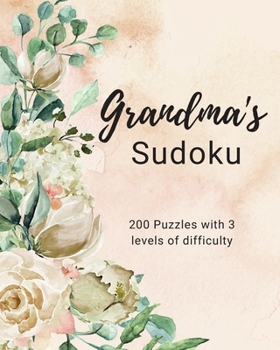 Paperback Grandma's Sudoku: 200 Puzzles, one per page, 3 different levels Book