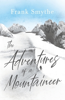 Paperback The Adventures of a Mountaineer Book