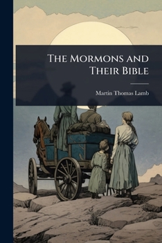 Paperback The Mormons and Their Bible Book