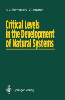 Paperback Critical Levels in the Development of Natural Systems Book