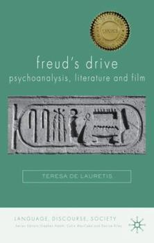 Paperback Freud's Drive: Psychoanalysis, Literature and Film: Psychoanalysis, Literature and Film Book