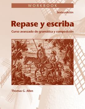 Paperback Repase y Escriba Workbook: Curso Avanzado de Gramtica y Composicion [Spanish] Book