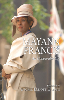 Hardcover Mayann Francis: An Honourable Life Book