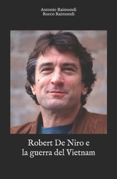 Paperback Robert De Niro e la guerra del Vietnam [Italian] Book