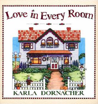Hardcover Love in Every Room Book