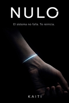 Paperback Nulo: El sistema no falla. Te reinicia. [Spanish] Book