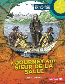 Library Binding A Journey with Sieur de la Salle Book