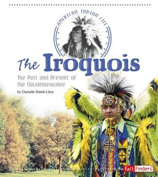 Hardcover The Iroquois: The Past and Present of the Haudenosaunee Book