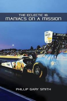 Paperback The Eclectic 18: Maniacs on a Mission Book
