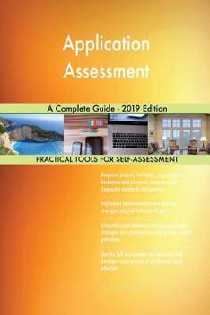Paperback Application Assessment A Complete Guide - 2019 Edition Book