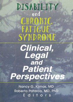 Paperback Disability and Chronic Fatigue Syndrome: Clinical, Legal, and Patient Perspectives Book