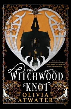 The Witchwood Knot - Book #1 of the Victorian Faerie Tales
