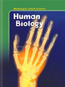 Hardcover McDougal Littell Middle School Science: Student Edition Grades 6-8 Human Biology 2005 Book