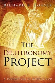 Paperback The Deuteronomy Project: A Journey Into the Mind of God Book