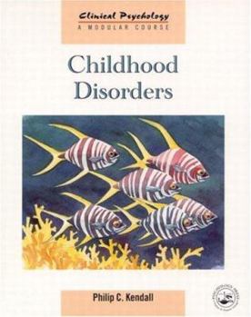 Hardcover Childhood Disorders: Behaviour and Experience in Context Book