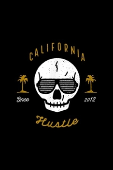 Paperback California since 2012 Hustle: Thug Kitchen California Hustle Journal/Notebook Blank Lined Ruled 6x9 100 Pages Book