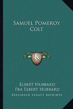 Paperback Samuel Pomeroy Colt Book