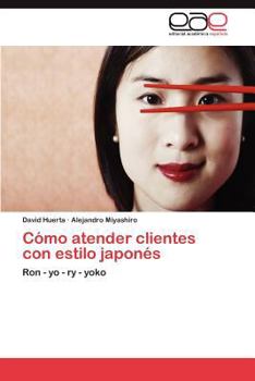 Paperback Cómo atender clientes con estilo japonés [Spanish] Book