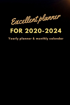 Excellent planner for 2020-2024 Yearly planner and monthly calendar
