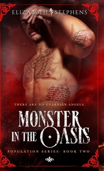 Hardcover Monster in the Oasis (Population Book Two) Book
