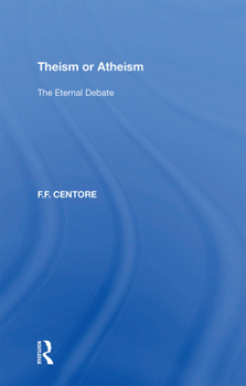 Paperback Theism or Atheism: The Eternal Debate Book