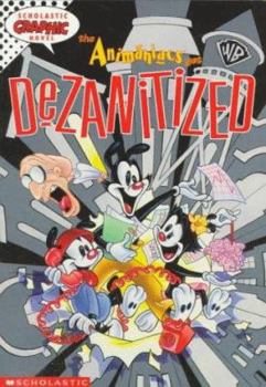 Paperback Animaniacs Get Dezanitized! Book